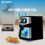 Nồi Chiên Không Dầu Takin TK-92